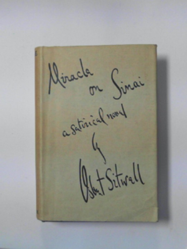 SITWELL, Osbert - Miracle on Sinai: a satirical novel