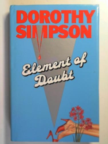 SIMPSON, Dorothy - Element of doubt