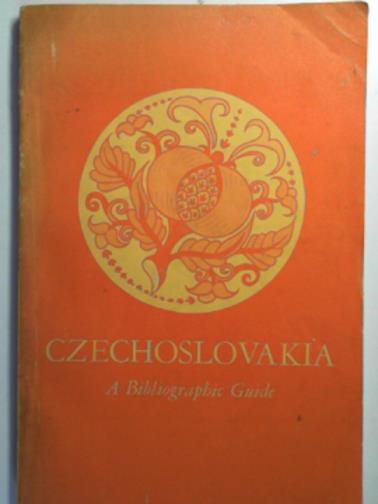 STURM, Rudolf - Czechoslovakia: a bibliographic guide