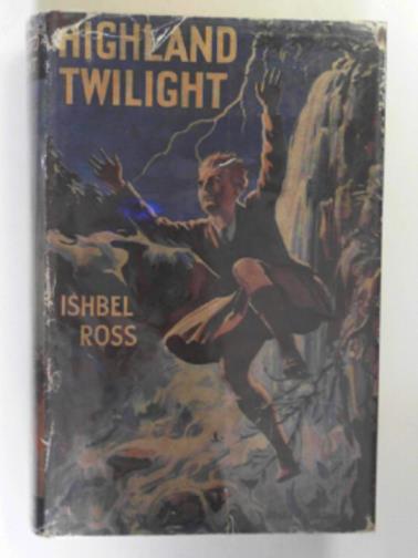 ROSS, Ishbel - Highland twilight