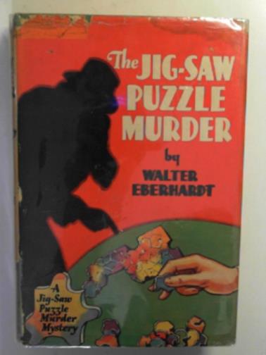 EBERHARDT, Walter - The Jig-saw puzzle murder