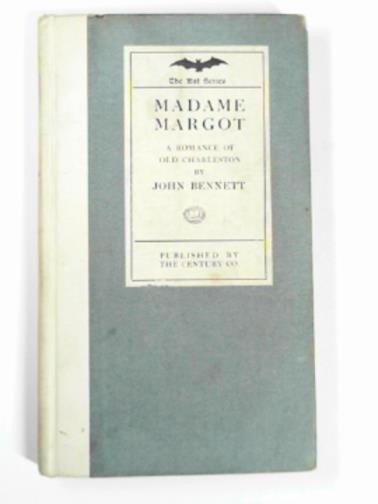 BENNETT, John - Madame Margot