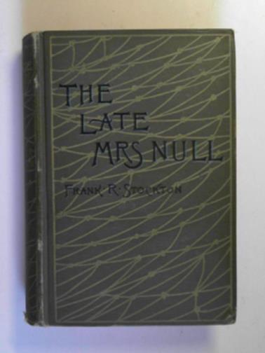 STOCKTON, Frank R - The late Mrs Null