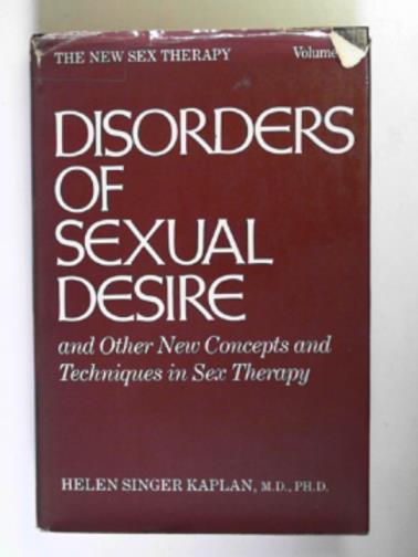 KAPLAN, Helen Singer - Disorders of sexual desire