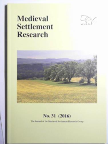 TURNER, S.C (ed) - Medieval Settlement Research, no.31 (2016)