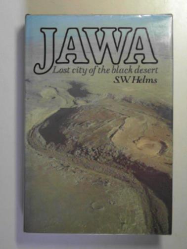 HELMS, S. W. - Jawa: lost city of the black desert