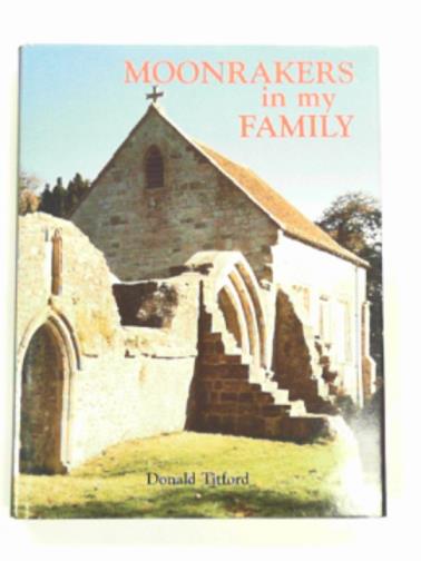 TITFORD, Donald - Moonrakers in my family