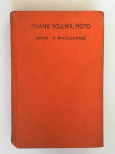 MARQUAND, John P. - Thank You, Mr. Moto