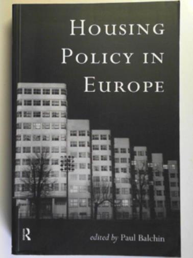 BALCHIN, Paul - Housing policy in Europe