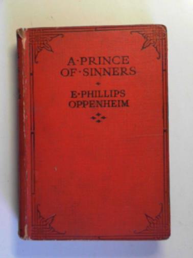 OPPENHEIM, E. Phillips - A prince of sinners