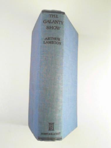 LAMBTON, Arthur - The Galanty show