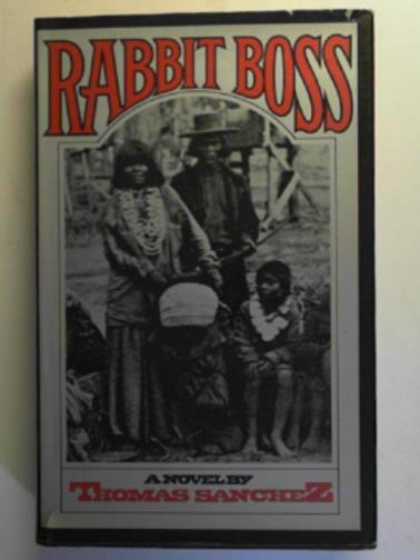 SANCHEZ, Thomas - Rabbit boss