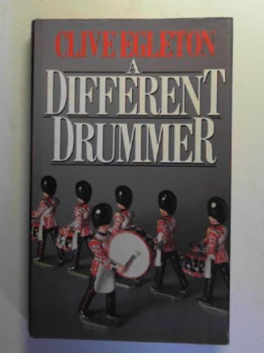 EGLETON, Clive - A different drummer