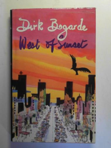 BOGARDE, Dirk - West of Sunset