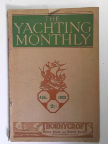  - The Yachting Monthly, number 196, volume XXXIII, August, 1922