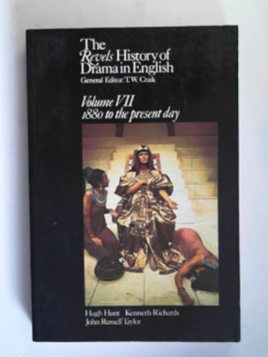 HUNT, Hugh & others - The Revels History of Drama in English, volume VII: 1880 to the present day