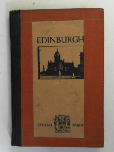 MENZIES, John & Co. - Edinburgh: official guide issued for the Corporation