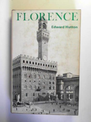 HUTTON, Edward - Florence