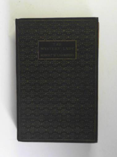 CHAMBERS, Robert W. - The mystery lady