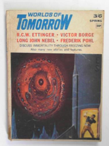 POHL, Frederik (ed) - Worlds of tomorrow vol. 4 no. 1 issue 20 Spring 1967