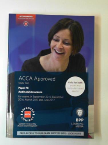 BPP Learning Media - ACCA F8 Audit and assurance: Study text