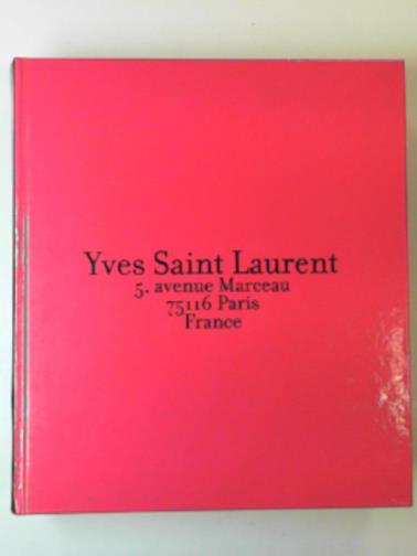 TEBOUL, David - Yves Saint Laurent: 5, Avenue Marceau, 75116 Paris, France