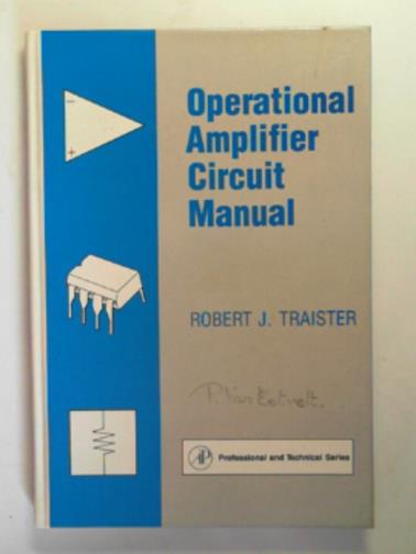 TRAISTER, Robert J. - Operational amplifier circuit manual