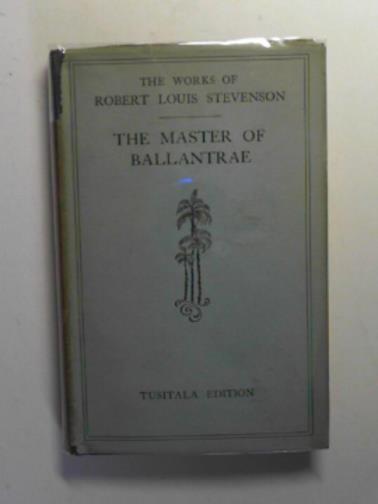 STEVENSON, Robert Louis - The Master of Ballantrae: a Winter's tale