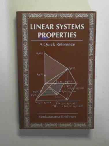 KRISHNAN, Venkatarama - Linear systems properties: a quick reference