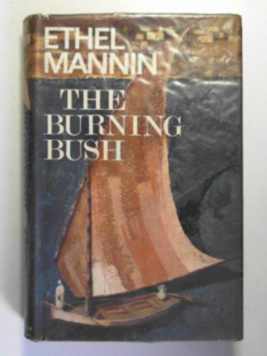 MANNIN, Ethel - The burning bush