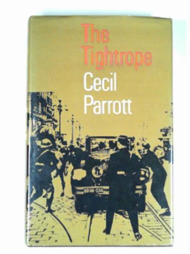 PARROTT, Cecil - The Tightrope
