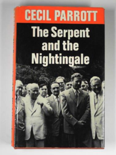 PARROTT, Cecil - The serpent and the nightingale