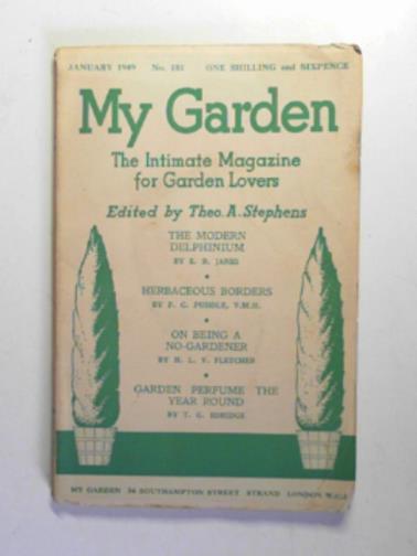 STEPHENS, Theo A. (ed) - My garden: the intimate magazine for garden lovers, no. 181, January 1949