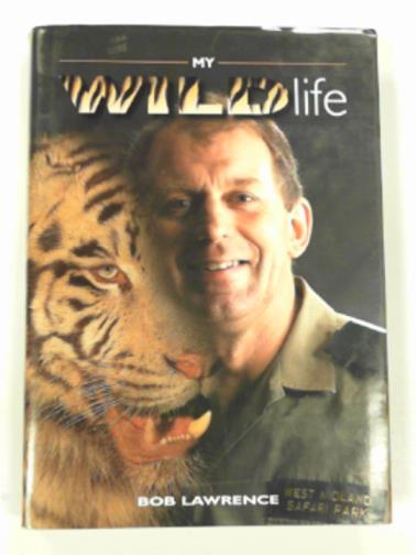 LAWRENCE, Robert Philip - My wildlife