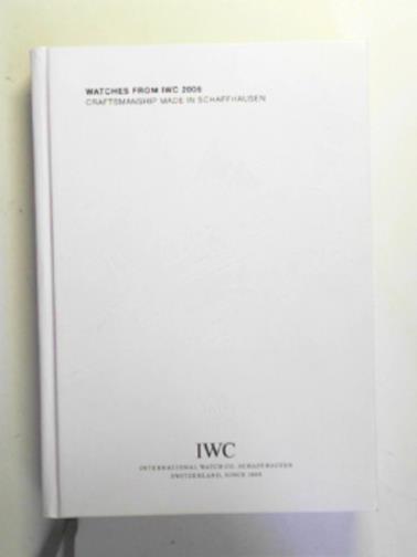  - Watches from IWC 2006: craftsmanship in Schaffhausen