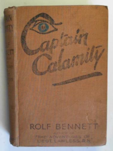 BENNETT, Rolf - Captain Calamity
