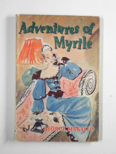 MARACCO, George - Adventures of Myrtle