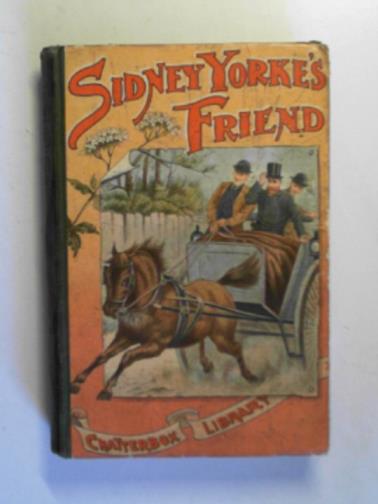 BENNETT, E.A - Sidney Yorke's friend