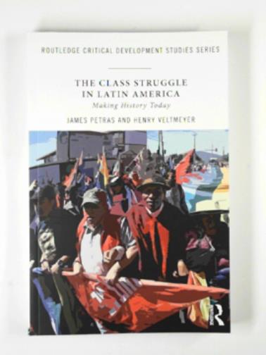 PETRAS, James - The class struggle in Latin America