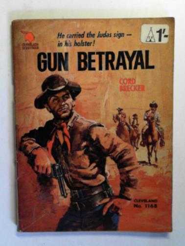 BRECKER, Cord - Gun betrayal