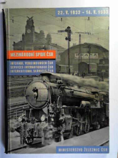 CZECHOSLOVAK STATE RAILWAYS - Mezinarodni Spoje CSR 22.V.1932 - 14.V.1933 (International Services CSR)