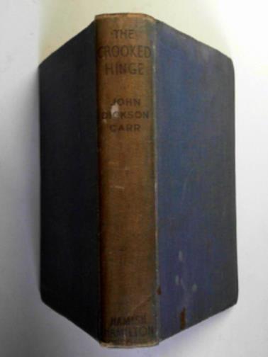 CARR, John Dickson - The crooked hinge