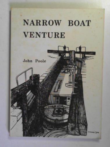POOLE, John - Narrow boat venture