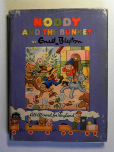 BLYTON, Enid - Noddy and the Bunkey
