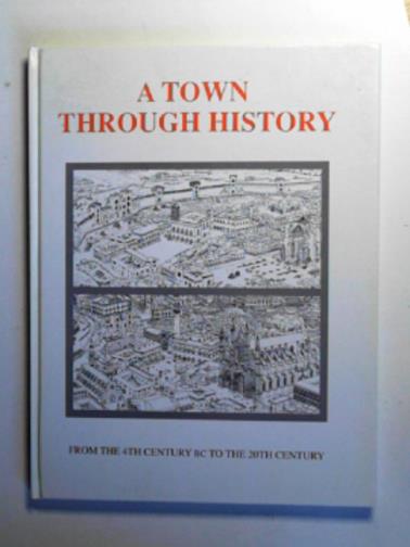 HERNANDEZ, Xavier & COMES, Pilar - A town through history