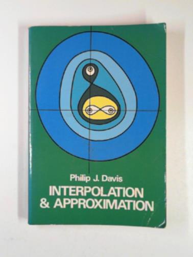 DAVIS, Philip J. - Interpolation and approximation