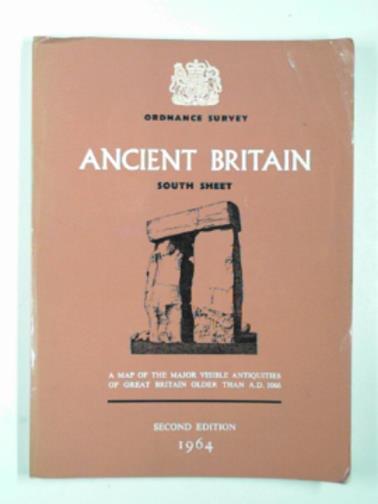  - Ordnance Survey, map of Ancient Britain, south sheet: A map of the major visible antiquities of Great Britain older than A.D. 1066