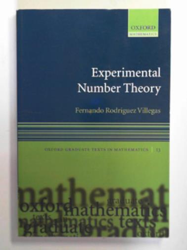 VILLEGAS, Fernando Rodriguez - Experimental number theory
