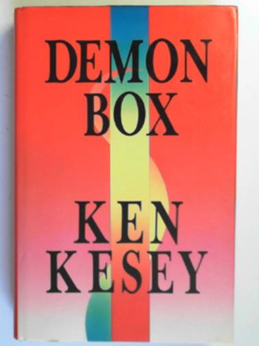 KESEY, Ken - Demon box