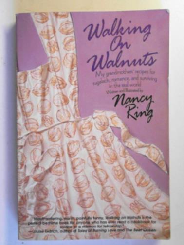 RING, Nancy - Walking on walnuts